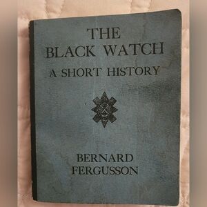 1933 The Black Watch A Short History Paperback Bernard Fergusson Glasgow Collins